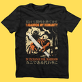 'Abandon My Humanity' Shirt