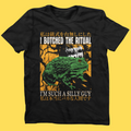'Botched The Ritual' Shirt